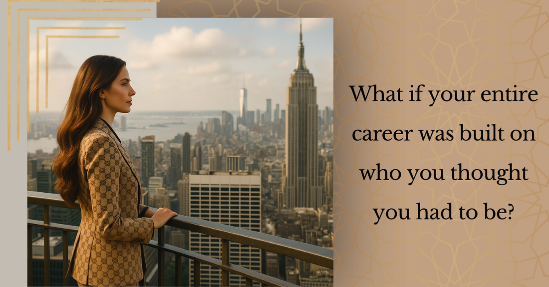 What If Your Entire Career Was Built on Who You Thought You Had to Be?